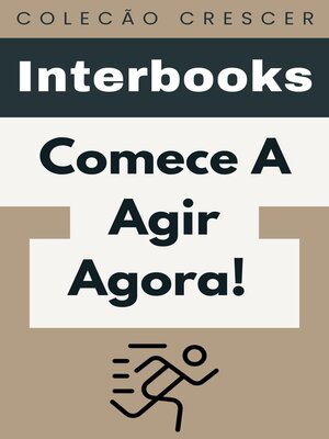cover image of Comece a Agir Agora!